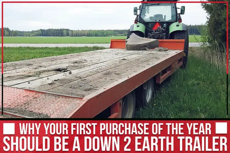 Read more about the article Why Your First Purchase Of The Year Should Be A Down 2 Earth Trailer